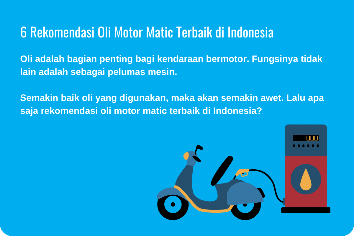 6 Rekomendasi Oli Motor Matic Terbaik di Indonesia