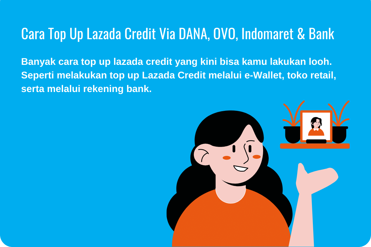 Cara Top Up Lazada Credit Via DANA, OVO, Indomaret & Bank