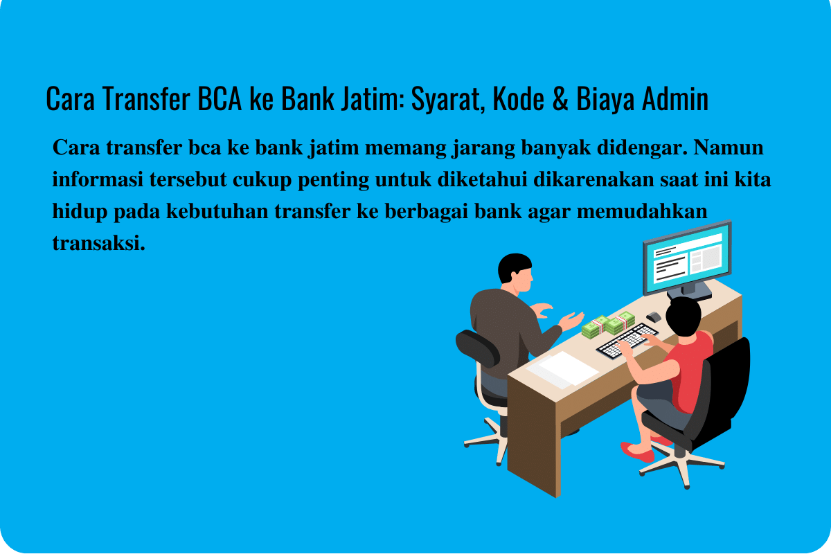 Cara Transfer BCA ke Bank Jatim: Syarat, Kode & Biaya Admin