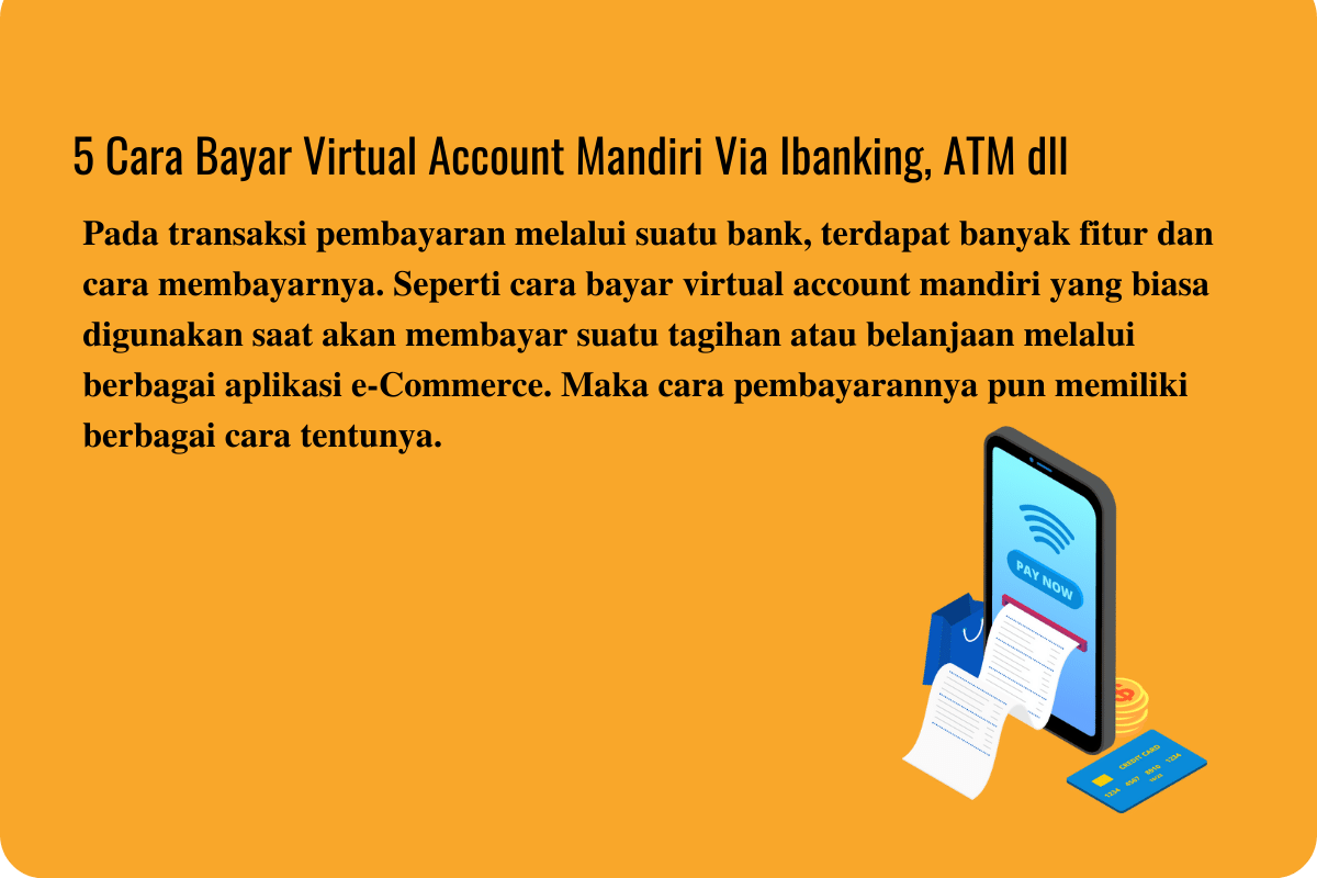 5 Cara Bayar Virtual Account Mandiri Via Ibanking, ATM dll