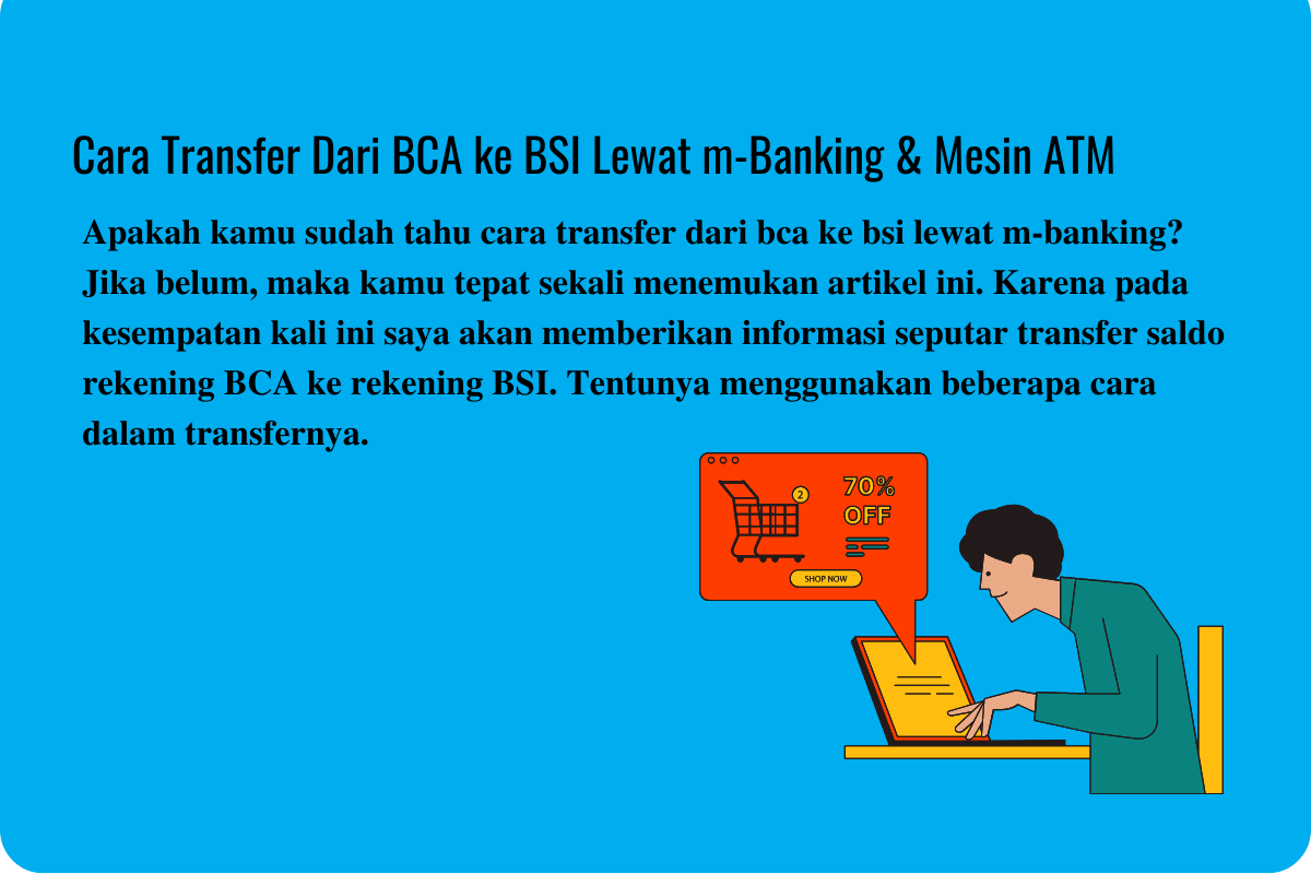 Cara Transfer Dari BCA ke BSI Lewat m-Banking & Mesin ATM