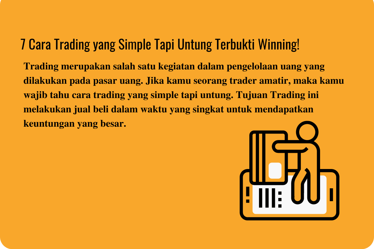 7 Cara Trading yang Simple Tapi Untung Terbukti Winning!