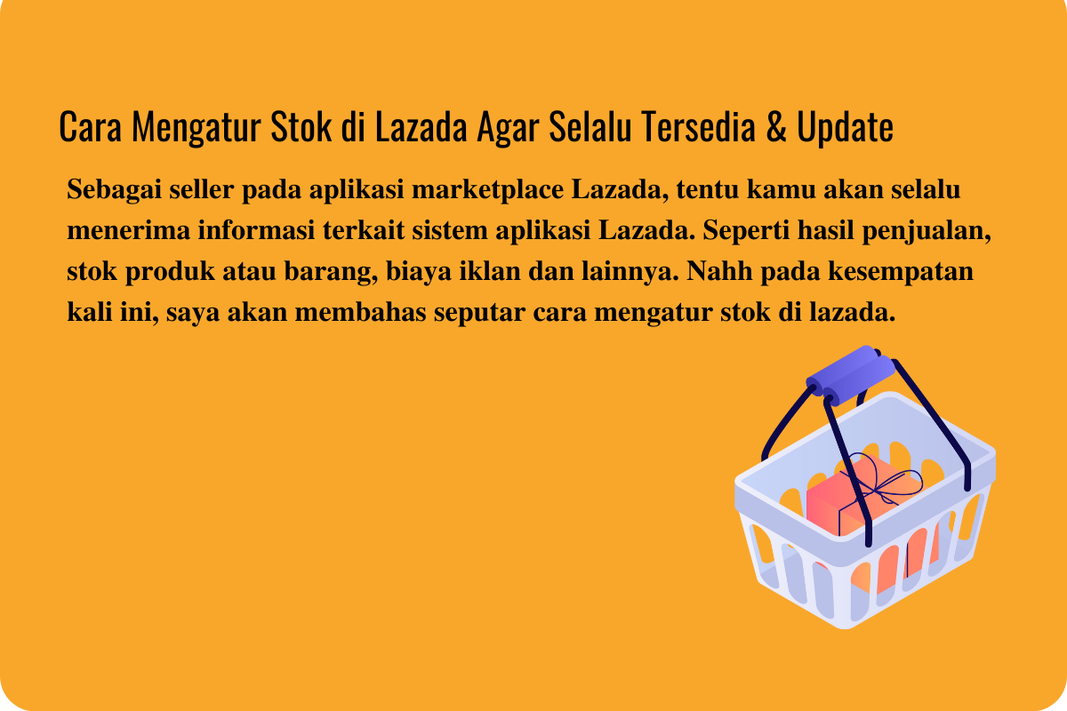 Cara Mengatur Stok di Lazada Agar Selalu Tersedia & Update