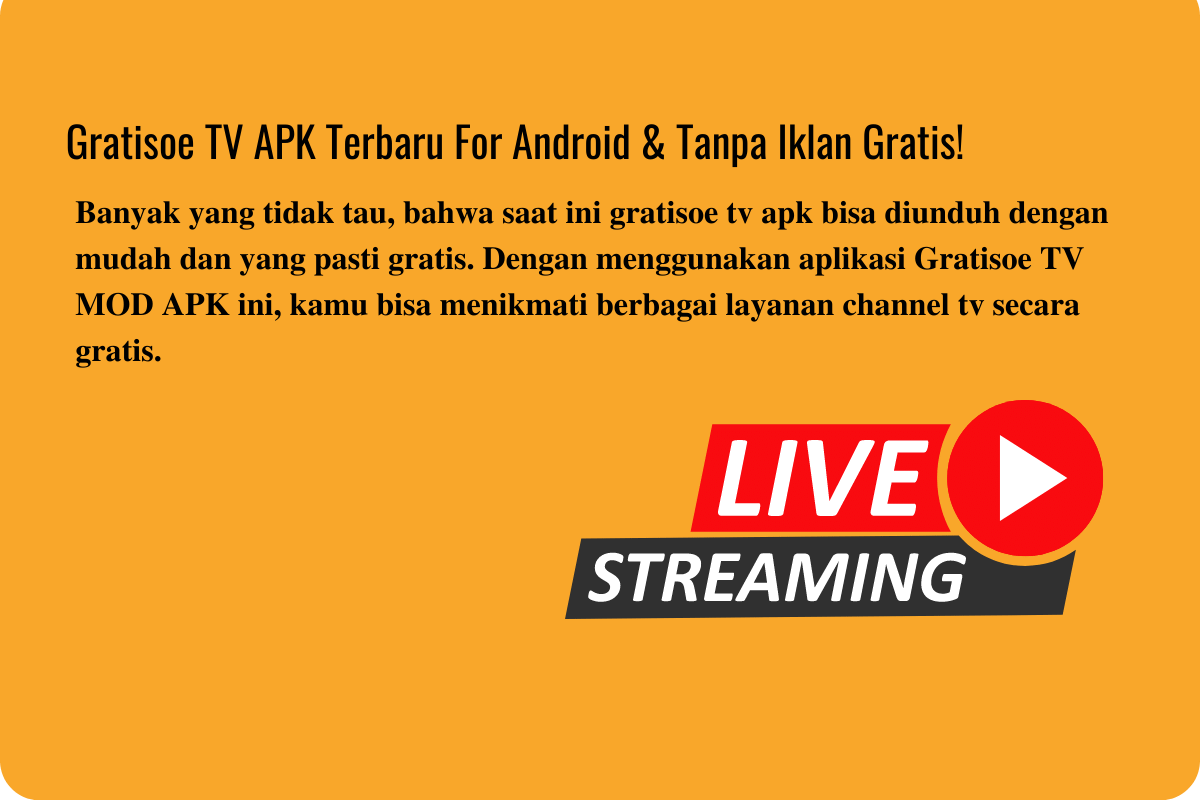 Gratisoe TV APK Terbaru For Android & Tanpa Iklan Gratis!