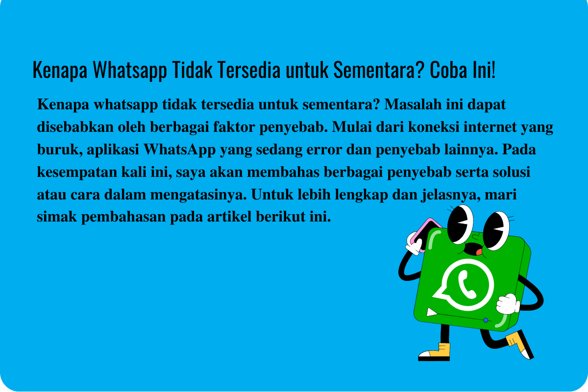 Kenapa Whatsapp Tidak Tersedia untuk Sementara? Coba Ini!