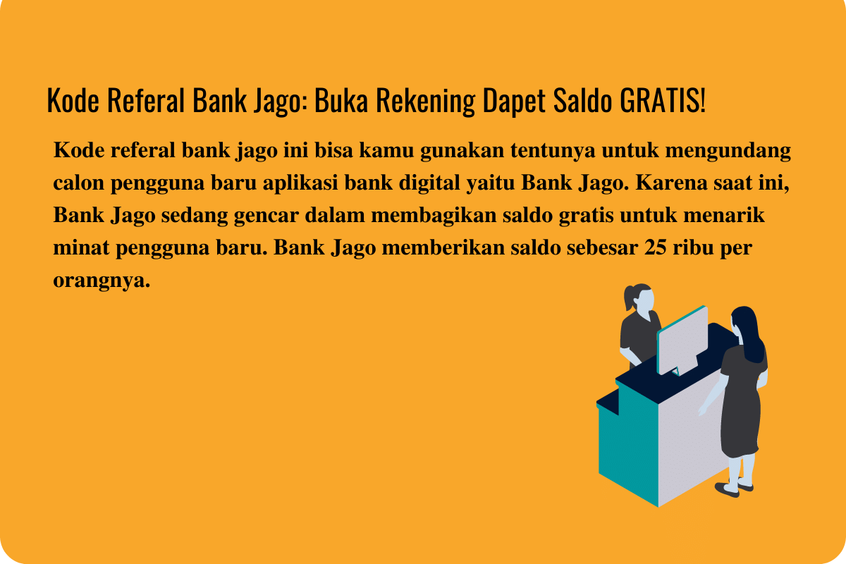 Kode Referal Bank Jago: Buka Rekening Dapet Saldo GRATIS!
