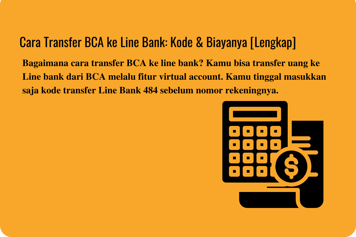 Cara Transfer BCA ke Line Bank: Kode & Biayanya [Lengkap]