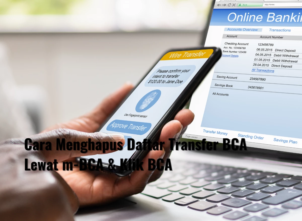 Cara Menghapus Daftar Transfer BCA Lewat m-BCA & Klik BCA