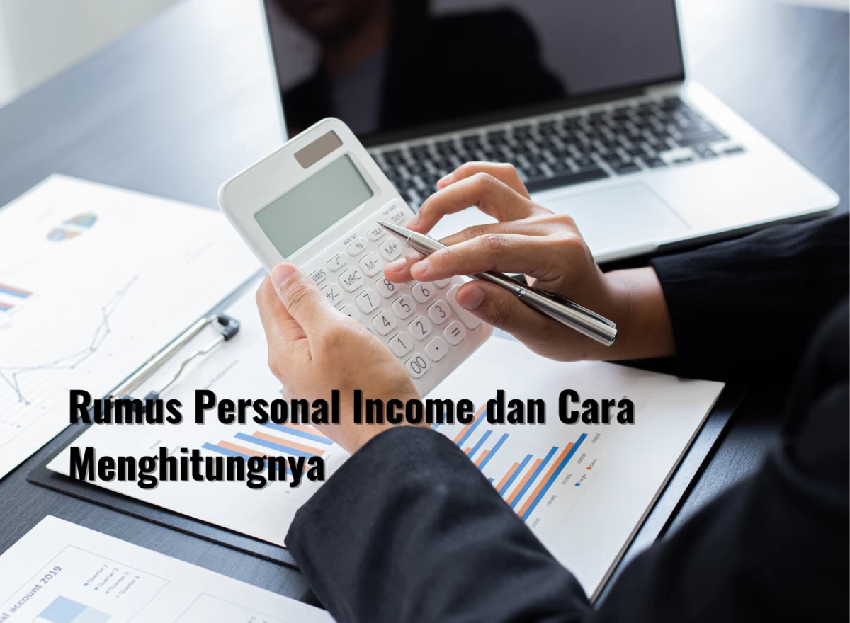 Rumus Personal Income dan Cara Menghitungnya