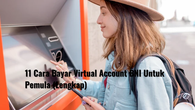 Cara Bayar Virtual Account BNI Untuk Pemula