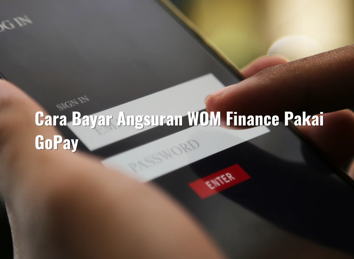 Cara Bayar Angsuran WOM Finance Pakai GoPay