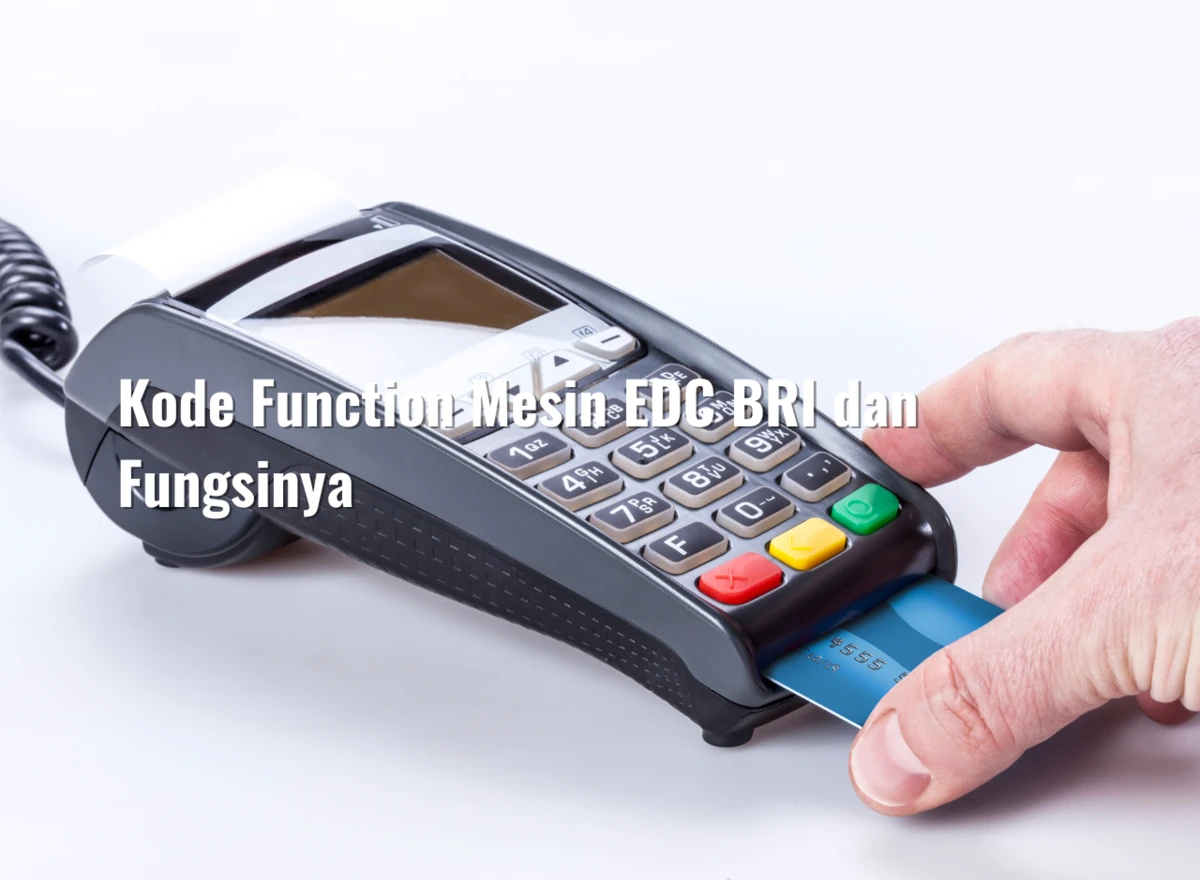 Kode Function Mesin EDC BRI dan Fungsinya