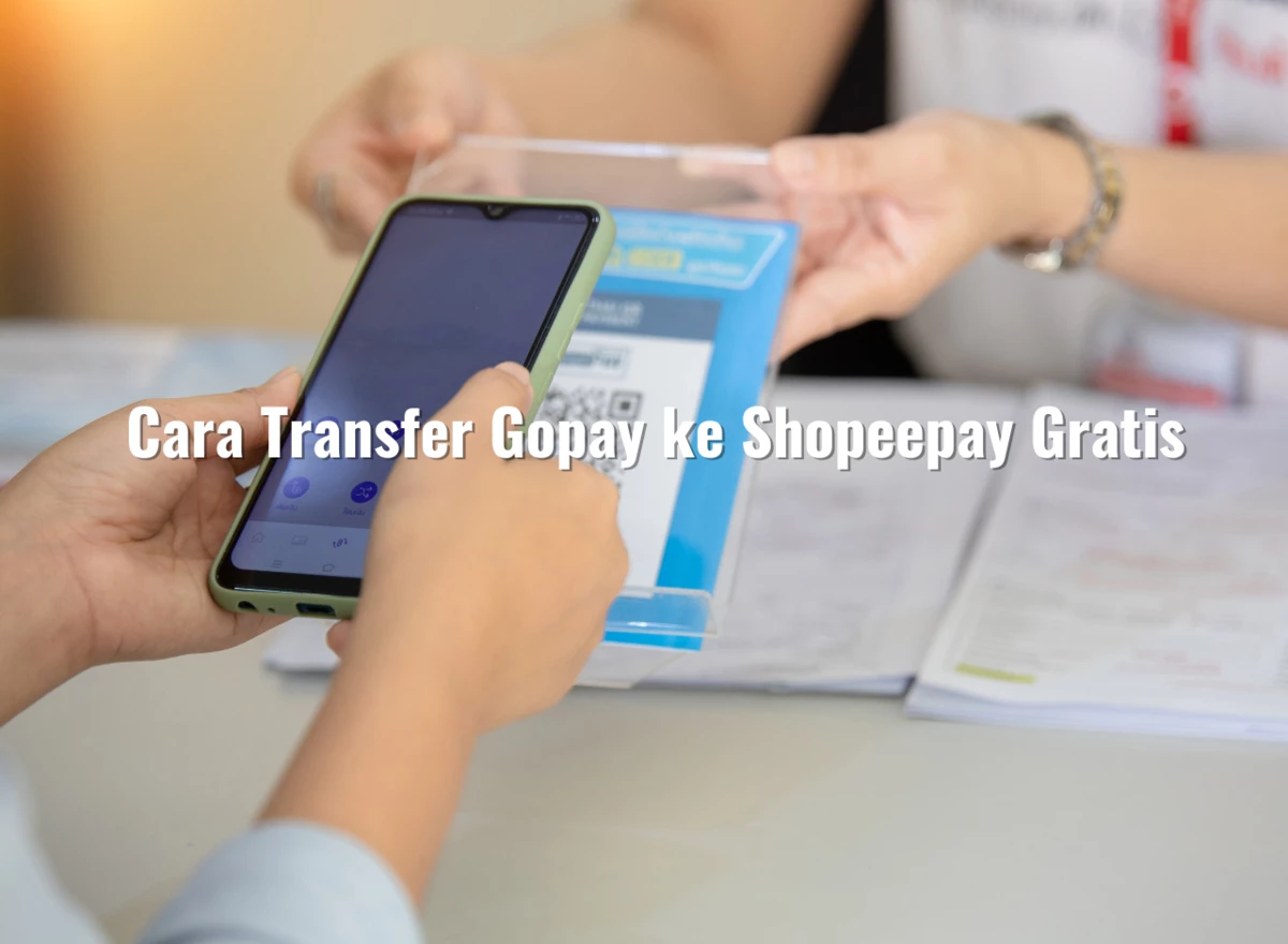 Cara Transfer Gopay ke Shopeepay Gratis