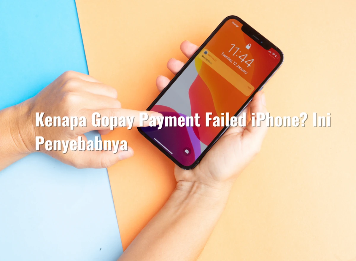 Kenapa Gopay Payment Failed iPhone?