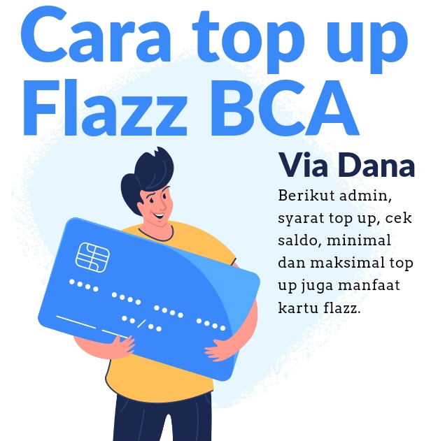 Cara Top Up Flazz BCA Via Dana Beserta Biaya Adminnya