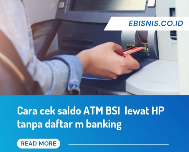 Cara Cek Saldo ATM BSI Lewat HP Tanpa Daftar m Banking